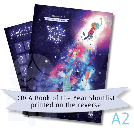 The front of a poster with a stylised selection of cartoon characters floating upwards in a stream of light, sits over the reverse of the poster  which is only just visible with the top left corner nudged out from underneath. Text over a graphic flag reads CBCA Book of the Year Shortlist printed on the reverse.There is also large text that says A2.