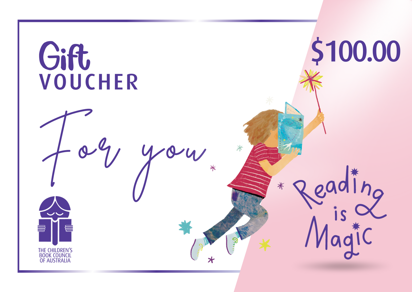 An image of a 100 dollar gift voucher, with the CBCA logo in the lower left corner and an illustration of a child in profile reading from a book being held in one hand and a wand upwards in the other arm.