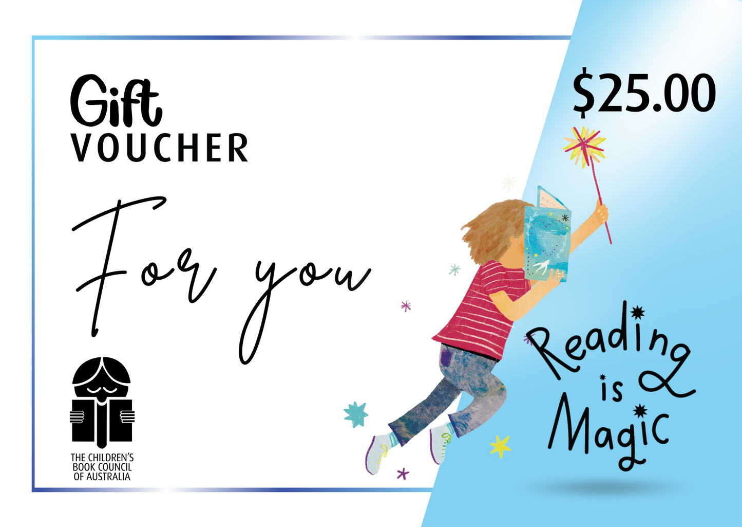 An image of a 25 dollar gift voucher, with the CBCA logo in the lower left corner and an illustration of a child in profile reading from a book being held in one hand and a wand upwards in the other arm.
